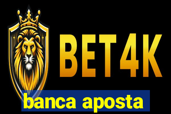 banca aposta